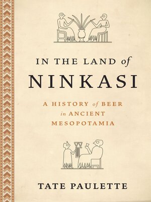 cover image of In the Land of Ninkasi